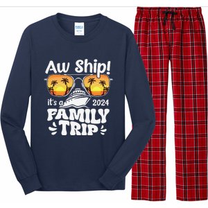 Aw Ship ItS A Family Trip 2024 Family Cruise Squad Matching Long Sleeve Pajama Set