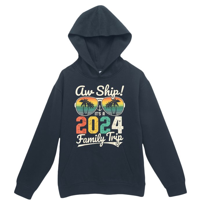 Aw Ship It's A 2024 Family Trip Family Cruise Vintage Urban Pullover Hoodie