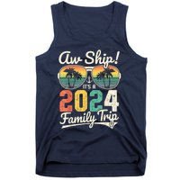 Aw Ship It's A 2024 Family Trip Family Cruise Vintage Tank Top