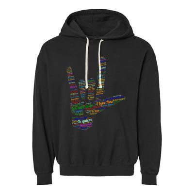 Asl Sign I Love You In 40 Different Languages Asl Garment-Dyed Fleece Hoodie