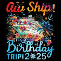 Aw Ship Its A Birthday Trip Cruise Birthday Vacation 2025 Drawstring Bag