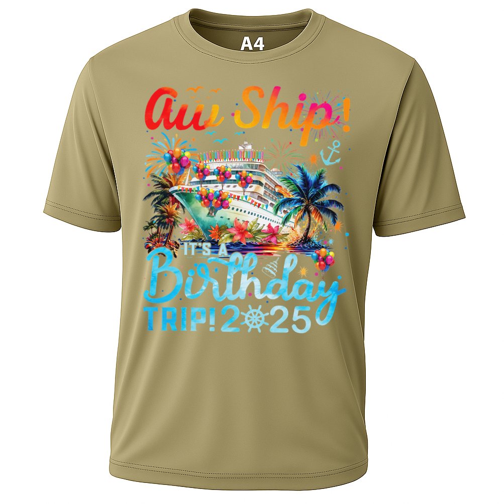 Aw Ship Its A Birthday Trip Cruise Birthday Vacation 2025 Cooling Performance Crew T-Shirt