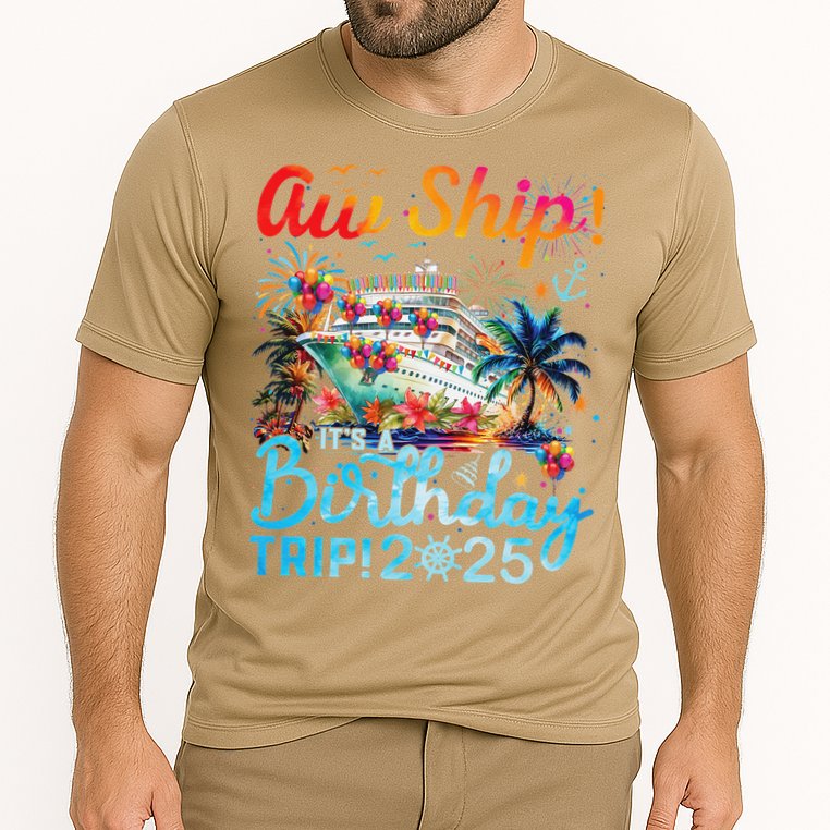Aw Ship Its A Birthday Trip Cruise Birthday Vacation 2025 Cooling Performance Crew T-Shirt