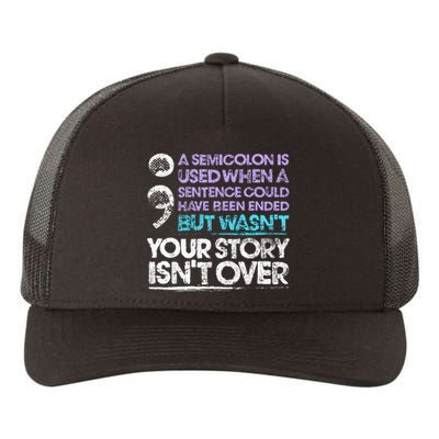 A Semicolon Is Used When A Sentence Could Have Been Ended Yupoong Adult 5-Panel Trucker Hat