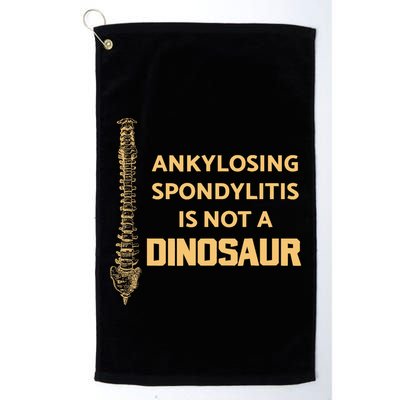 Ankylosing Spondylitis Is Not A Dinosaur AS Spine Awareness Golf Towel