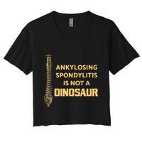Ankylosing Spondylitis Is Not A Dinosaur AS Spine Awareness Crop Top