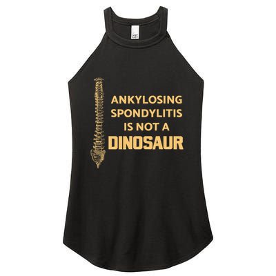 Ankylosing Spondylitis Is Not A Dinosaur AS Spine Awareness Women's Perfect Tri Rocker Tank