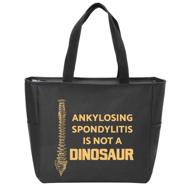 Ankylosing Spondylitis Is Not A Dinosaur AS Spine Awareness Zip Tote Bag