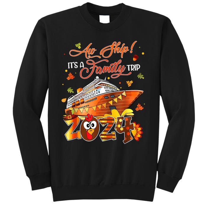 Aw Ship ItS A Thanksgiving Trip Family Matching Cruise Trip Sweatshirt