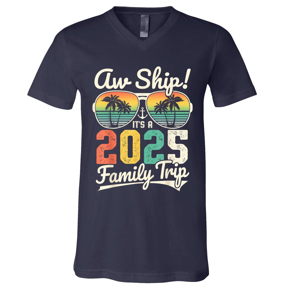 Aw Ship ItS A 2025 Family Trip Family Cruise Vintage V-Neck T-Shirt