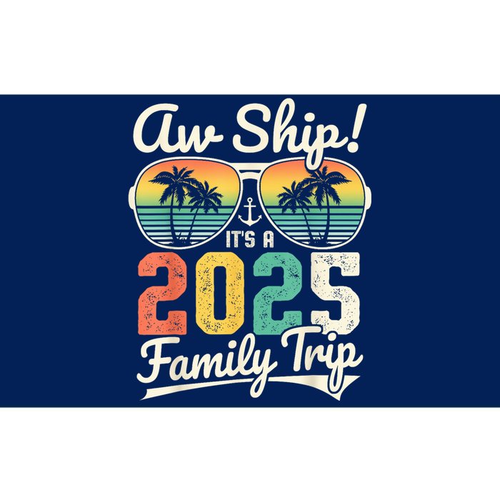 Aw Ship ItS A 2025 Family Trip Family Cruise Vintage Bumper Sticker