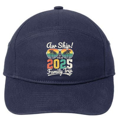 Aw Ship ItS A 2025 Family Trip Family Cruise Vintage 7-Panel Snapback Hat