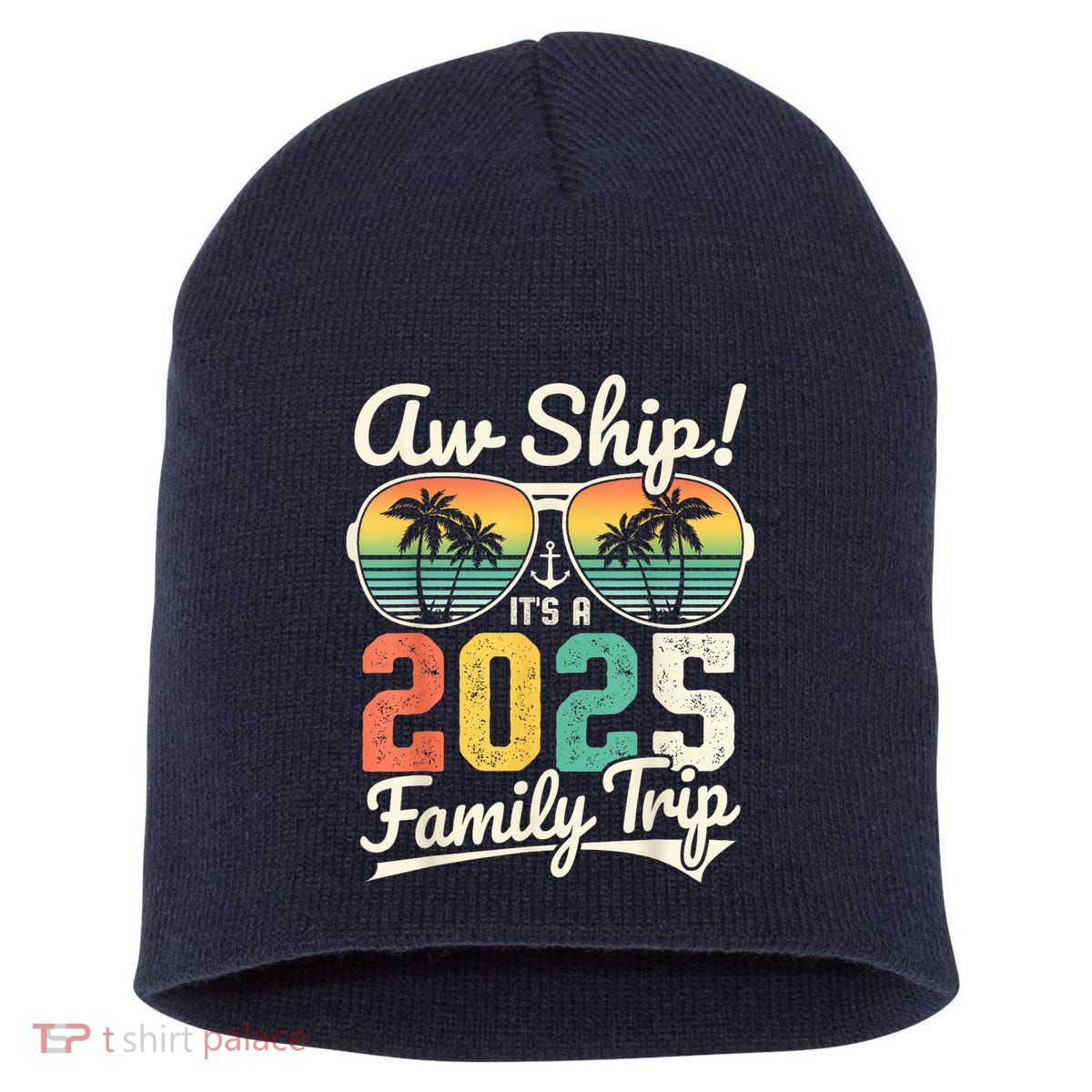 Aw Ship ItS A 2025 Family Trip Family Cruise Vintage Short Acrylic Beanie