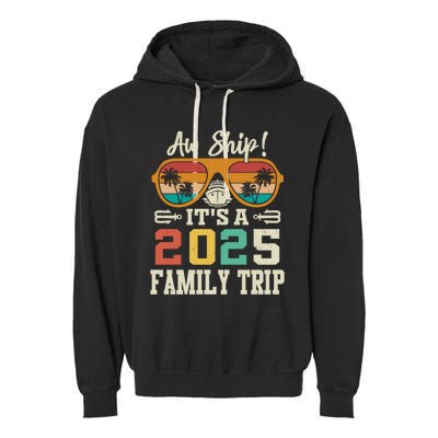 Aw Ship ItS A 2025 Family Trip Matching Cruise Vintage Garment-Dyed Fleece Hoodie