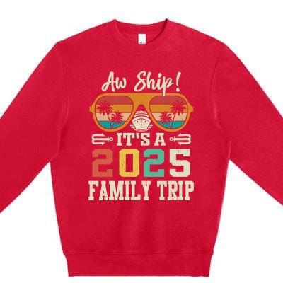 Aw Ship ItS A 2025 Family Trip Matching Cruise Vintage Premium Crewneck Sweatshirt