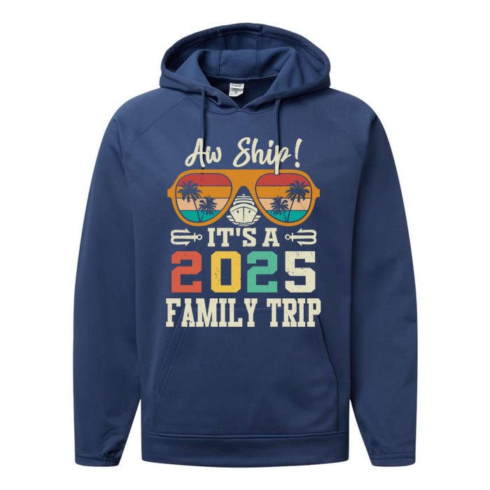 Aw Ship ItS A 2025 Family Trip Matching Cruise Vintage Performance Fleece Hoodie