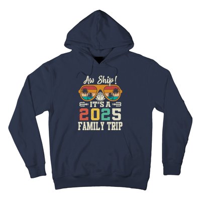 Aw Ship ItS A 2025 Family Trip Matching Cruise Vintage Hoodie