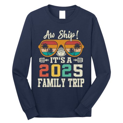 Aw Ship ItS A 2025 Family Trip Matching Cruise Vintage Long Sleeve Shirt