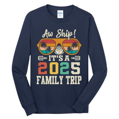 Aw Ship ItS A 2025 Family Trip Matching Cruise Vintage Tall Long Sleeve T-Shirt