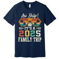 Aw Ship ItS A 2025 Family Trip Matching Cruise Vintage Premium T-Shirt