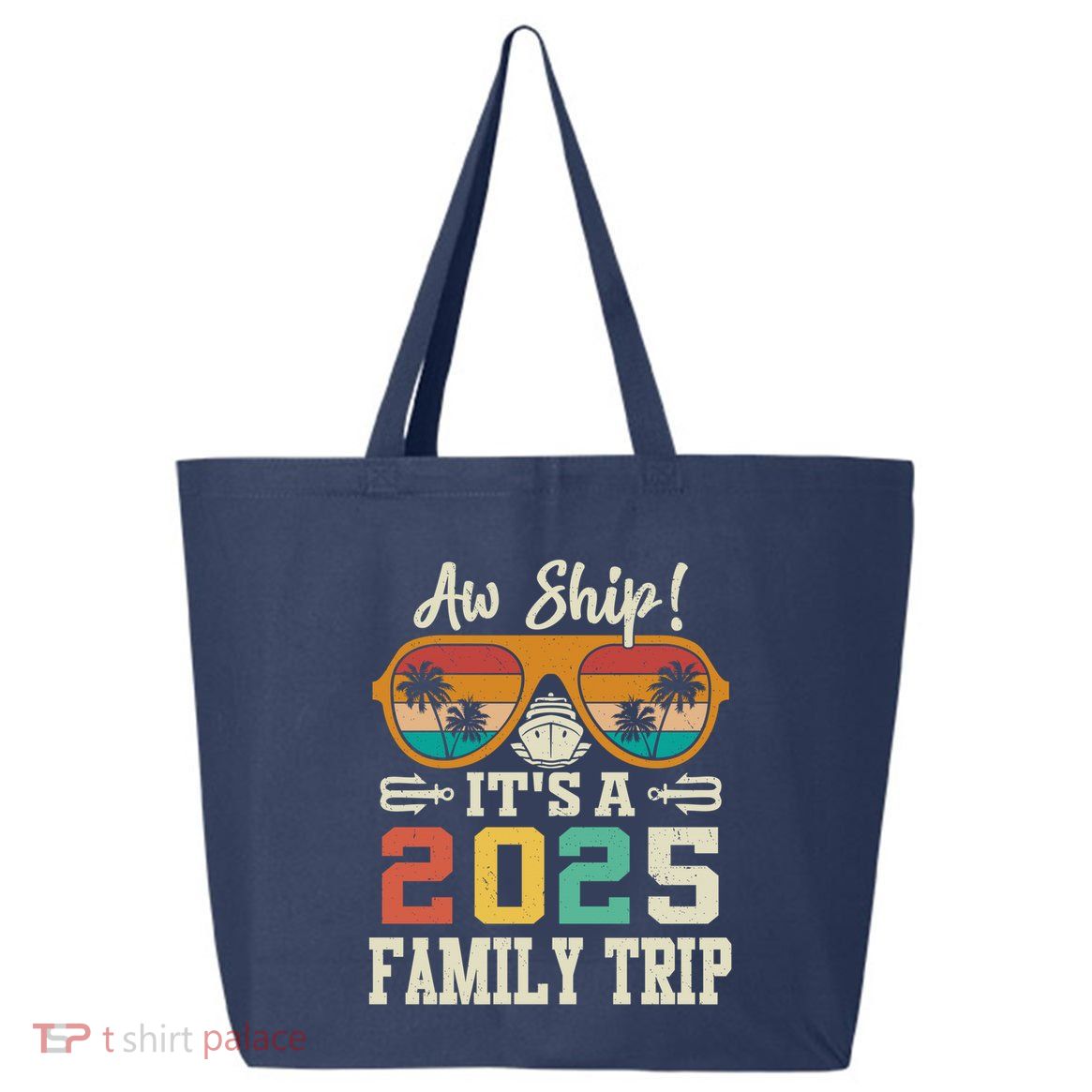 Aw Ship ItS A 2025 Family Trip Matching Cruise Vintage 25L Jumbo Tote