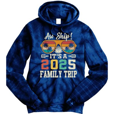 Aw Ship ItS A 2025 Family Trip Matching Cruise Vintage Tie Dye Hoodie