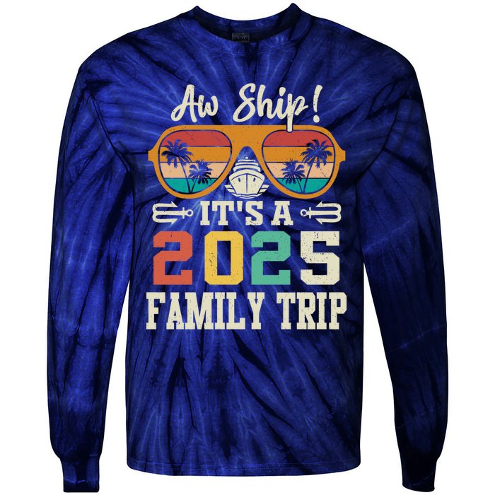 Aw Ship ItS A 2025 Family Trip Matching Cruise Vintage Tie-Dye Long Sleeve Shirt