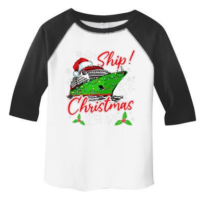 Aw Ship Its A Christmas Trip Cute Cruise Family Friend Xmas Toddler Fine Jersey T-Shirt