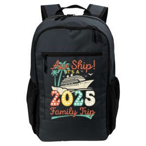 Aw Ship ItS A 2025 Family Trip Vacation Matching Cruise Daily Commute Backpack