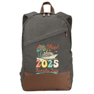 Aw Ship ItS A 2025 Family Trip Vacation Matching Cruise Cotton Canvas Backpack