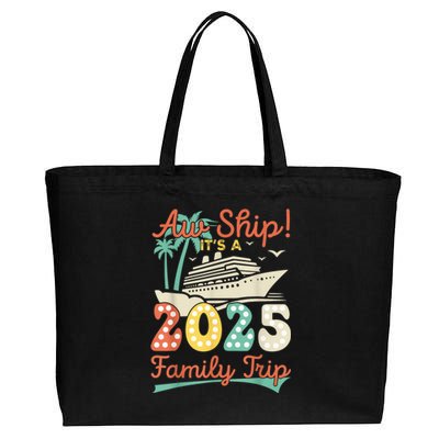 Aw Ship ItS A 2025 Family Trip Vacation Matching Cruise Cotton Canvas Jumbo Tote