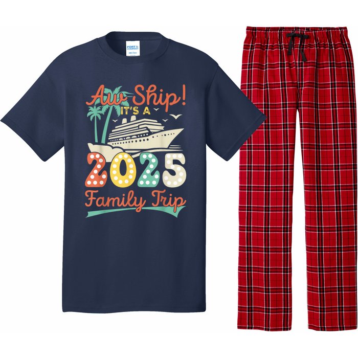 Aw Ship ItS A 2025 Family Trip Vacation Matching Cruise Pajama Set