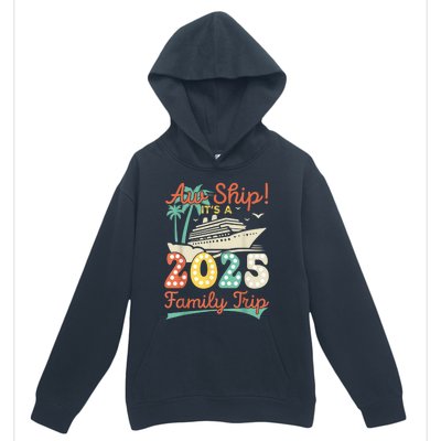 Aw Ship ItS A 2025 Family Trip Vacation Matching Cruise Urban Pullover Hoodie