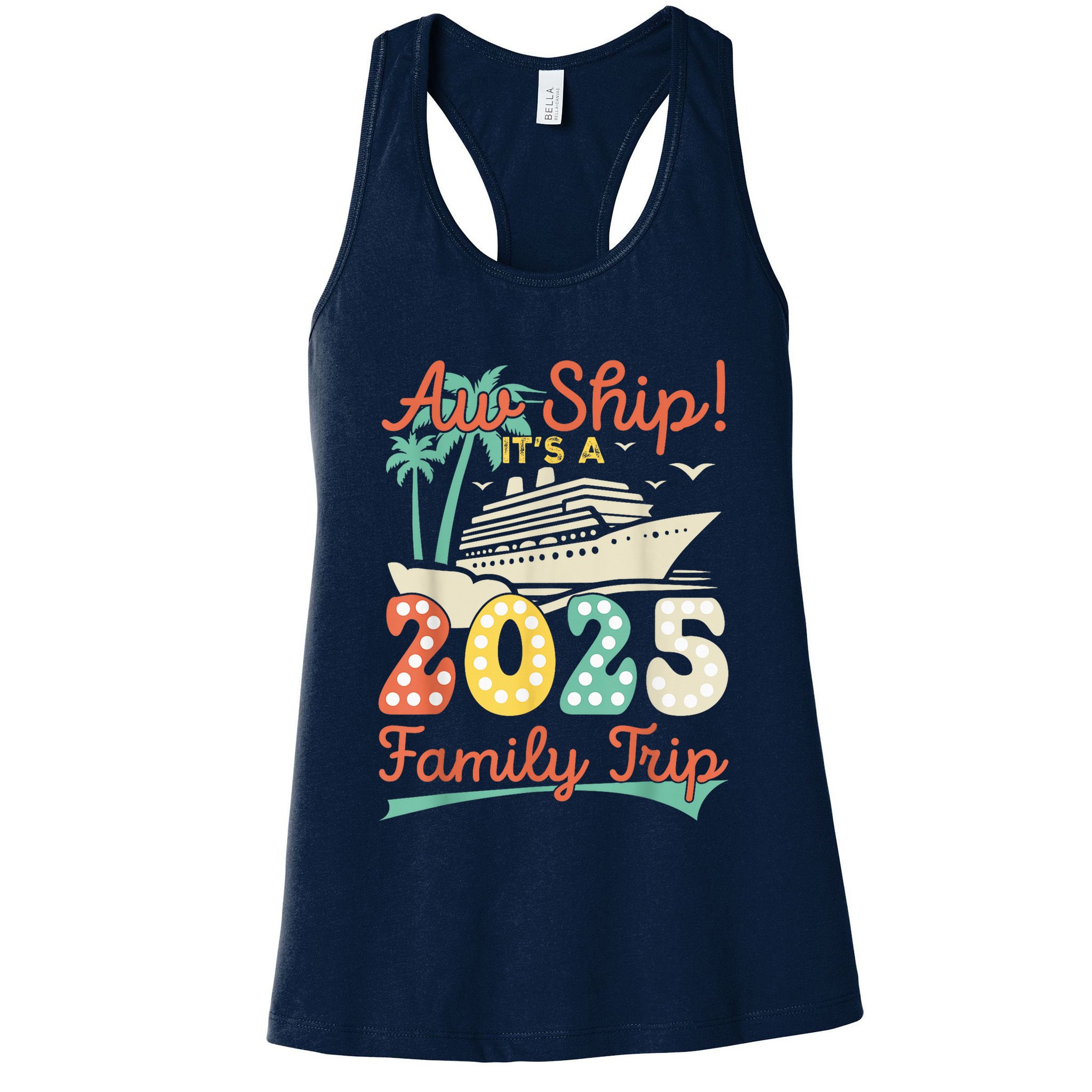 Aw Ship ItS A 2025 Family Trip Vacation Matching Cruise Womens Tank Top