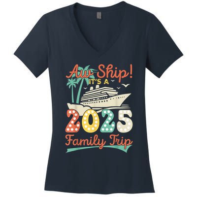 Aw Ship ItS A 2025 Family Trip Vacation Matching Cruise Women's V-Neck T-Shirt