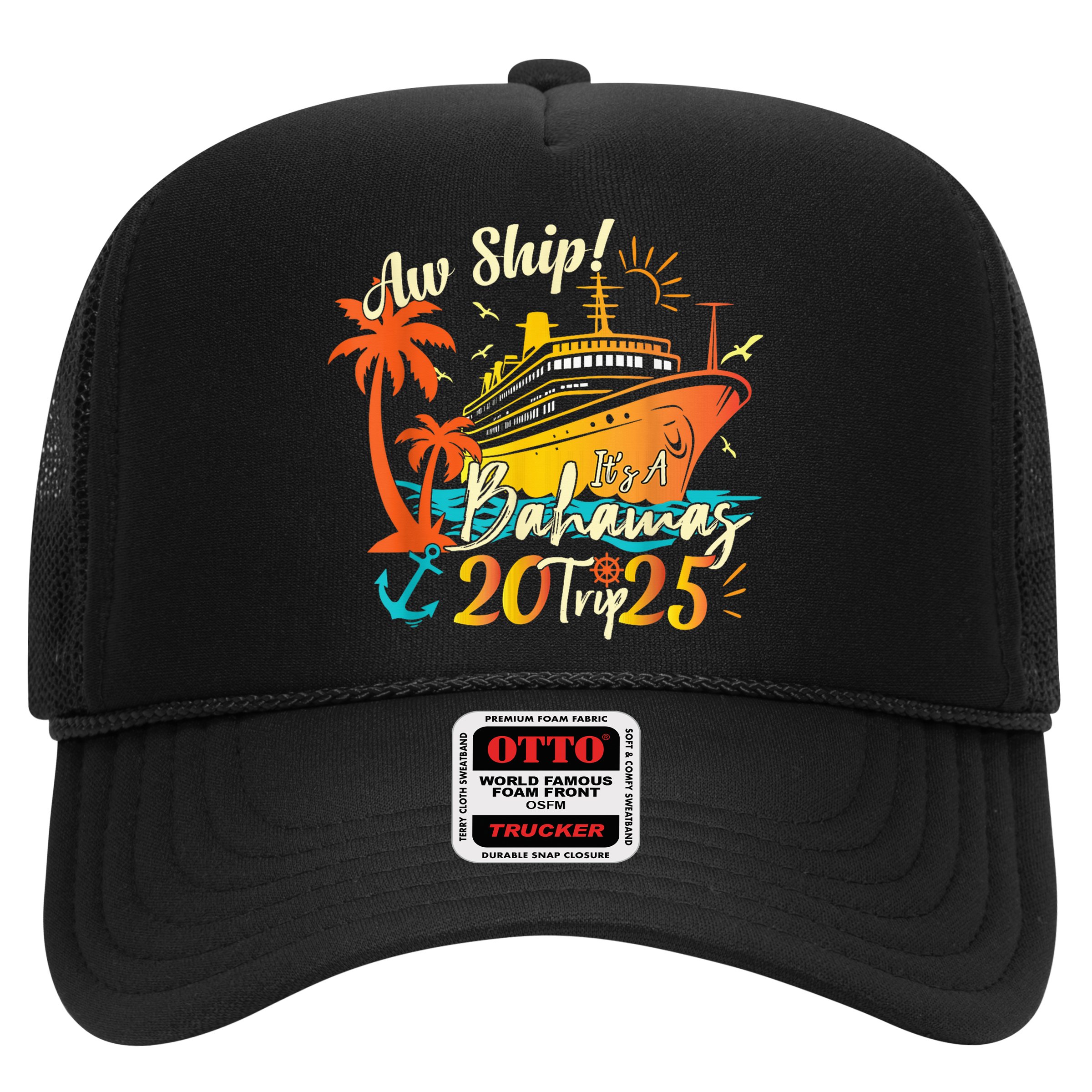 Aw Ship ItS A Bahamas Trip 2025 Bahamas Cruise 2025 Hat