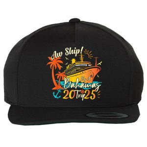 Aw Ship ItS A Bahamas Trip 2025 Bahamas Cruise 2025 Wool Snapback Cap