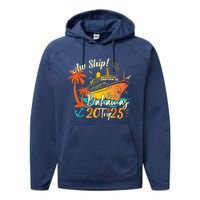 Aw Ship ItS A Bahamas Trip 2025 Bahamas Cruise 2025 Performance Fleece Hoodie