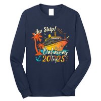 Aw Ship ItS A Bahamas Trip 2025 Bahamas Cruise 2025 Long Sleeve Shirt