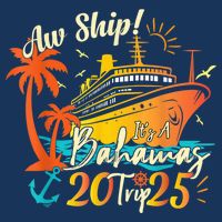 Aw Ship ItS A Bahamas Trip 2025 Bahamas Cruise 2025 16 in Basic Backpack