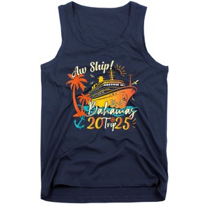 Aw Ship ItS A Bahamas Trip 2025 Bahamas Cruise 2025 Tank Top