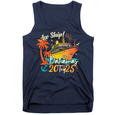 Aw Ship ItS A Bahamas Trip 2025 Bahamas Cruise 2025 Tank Top
