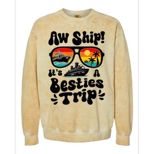 Aw Ship ItS A Besties Trip 2025 Best Friend Vacation Cruise Colorblast Crewneck Sweatshirt