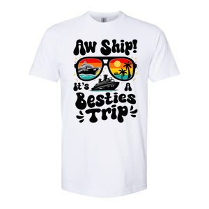 Aw Ship ItS A Besties Trip 2025 Best Friend Vacation Cruise Softstyle CVC T-Shirt