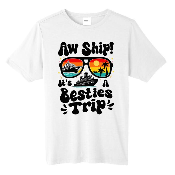 Aw Ship ItS A Besties Trip 2025 Best Friend Vacation Cruise Tall Fusion ChromaSoft Performance T-Shirt