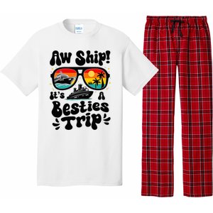 Aw Ship ItS A Besties Trip 2025 Best Friend Vacation Cruise Pajama Set