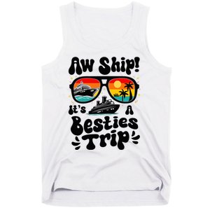 Aw Ship ItS A Besties Trip 2025 Best Friend Vacation Cruise Tank Top