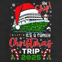 Aw Ship ItS A Christmas Cruise Trip 2025 Family Matching 7 Panel Mesh Trucker Snapback Hat