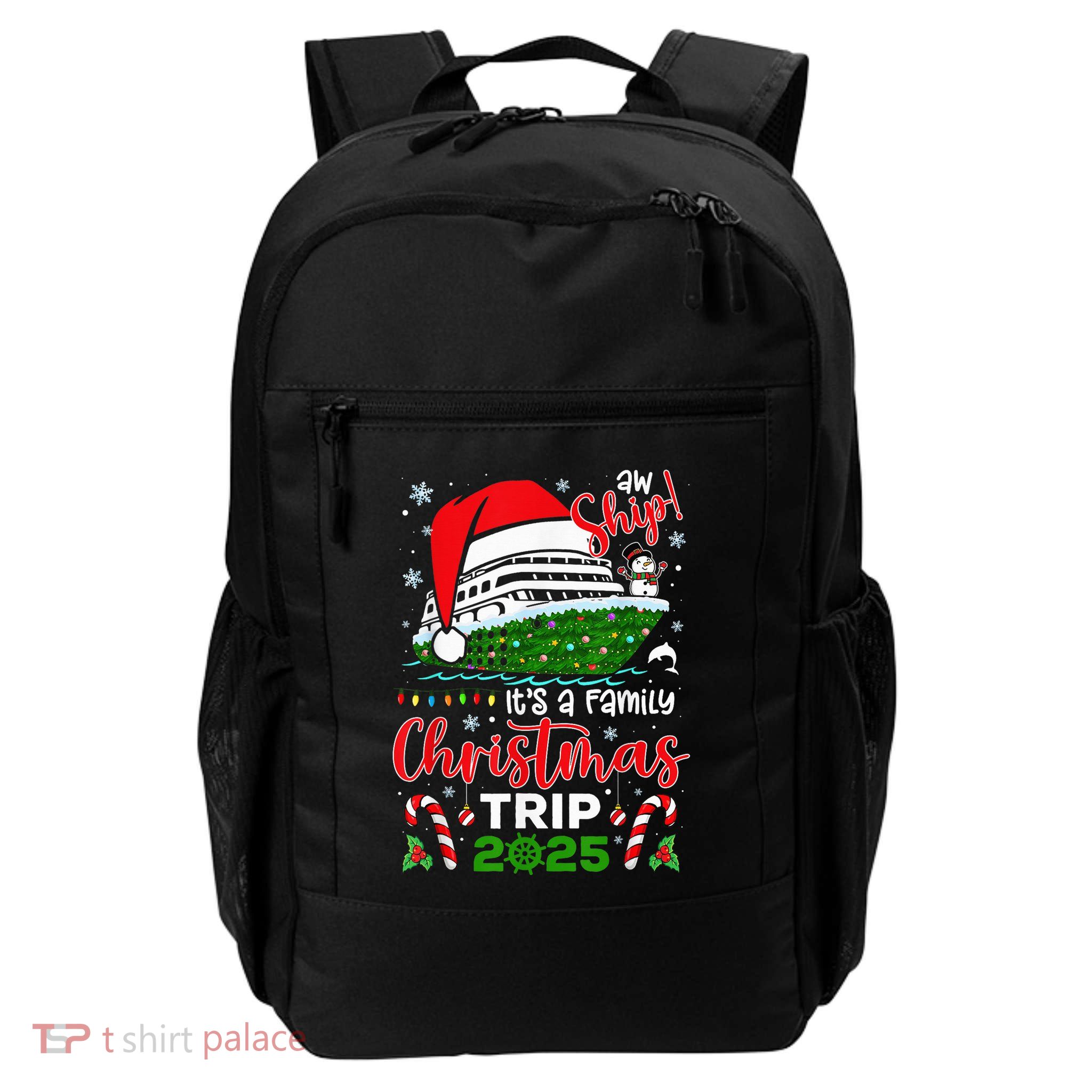 Aw Ship ItS A Christmas Cruise Trip 2025 Family Matching Backpack