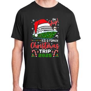 Aw Ship ItS A Christmas Cruise Trip 2025 Family Matching Adult ChromaSoft Performance T-Shirt